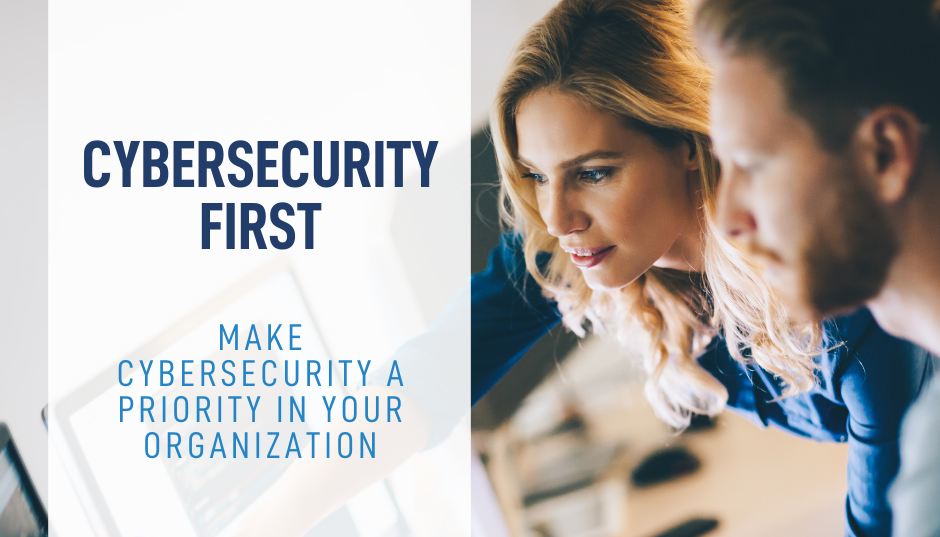 Prioritizing Cybersecurity in a Hybrid Workplace